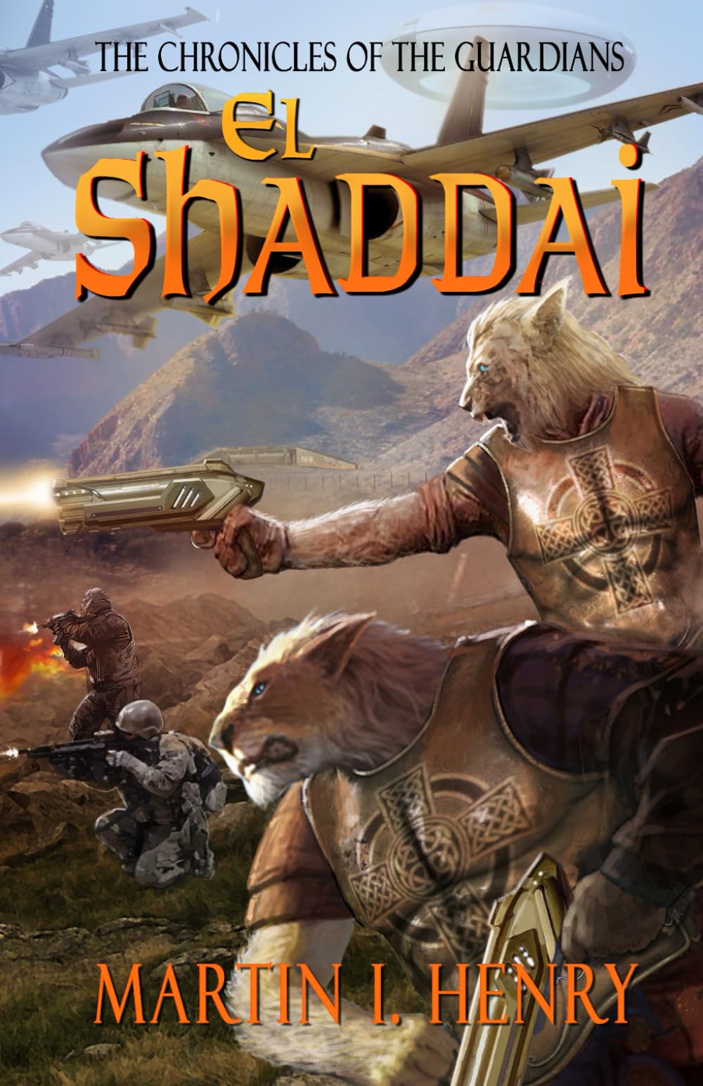El Shaddai: The Chronicles of the Guardians - Book 2 (The Anunnaki, Band 2) Action & Adventure