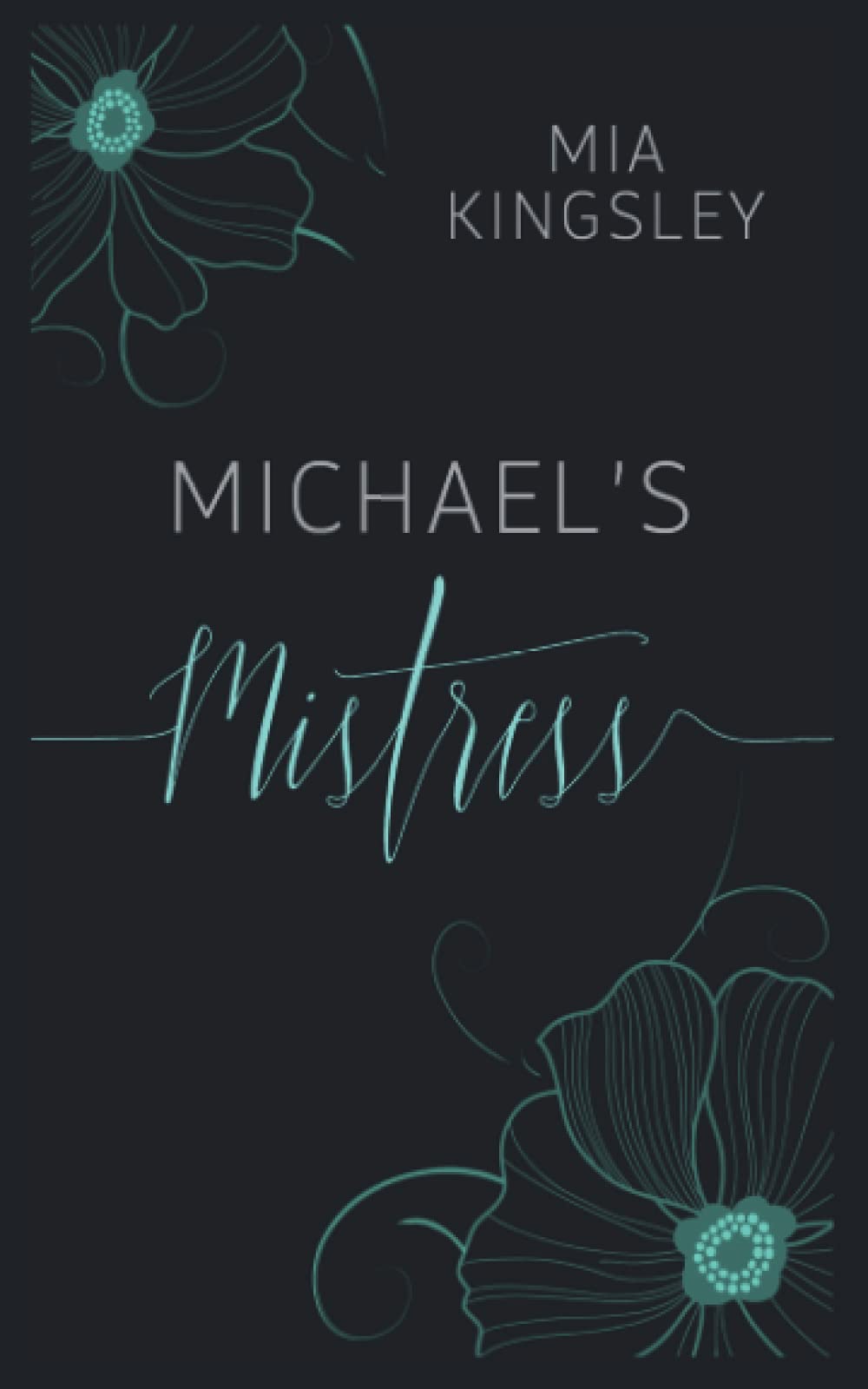Michael's Mistress (Bad Boys & Playthings, Band 3) Romantic Thrillers