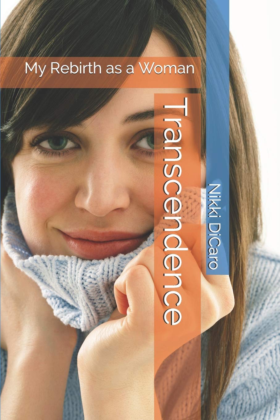 Transcendence: My Rebirth as a Woman Politics & Society