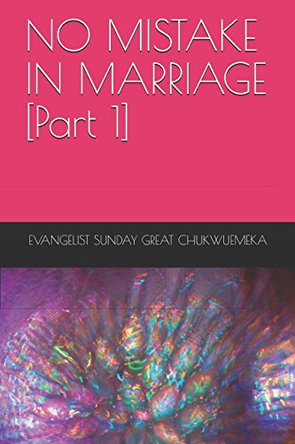 NO MISTAKE IN MARRIAGE (LIFE'S SOLUTION, Band 1) Partnership & Love