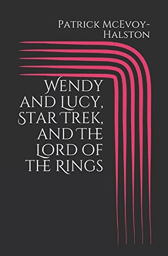 Wendy and Lucy, Star Trek, and The Lord of the Rings Contemporary literature