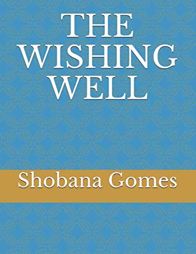 THE WISHING WELL Essays & Short Stories