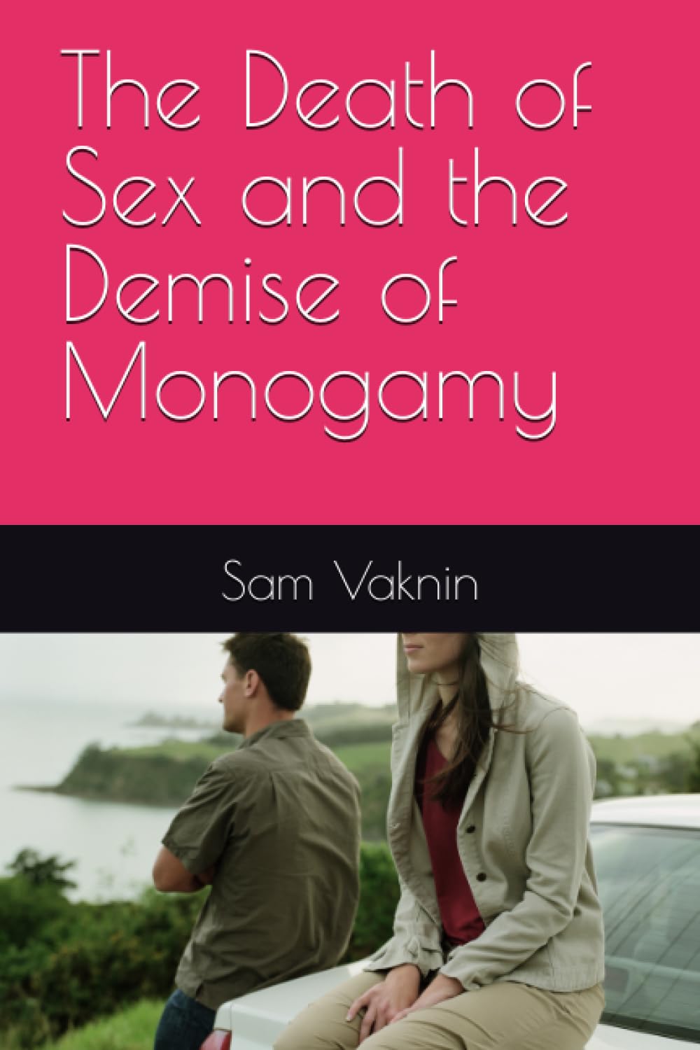 The Death of Sex and the Demise of Monogamy Medicine