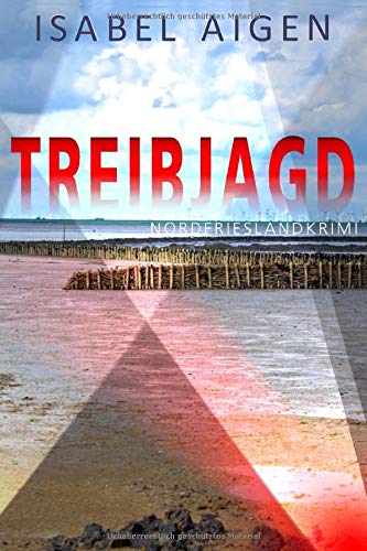 Treibjagd: Nordfriesland-Krimi (Mordfriesland, Band 6) Detective & CSI