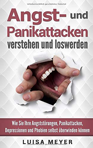 Angst- und Panikattacken verstehen und loswerden: Wie Sie Ihre Angststörungen, Panikattacken, Depressionen und Phobien selbst überwinden können Health, Nutrition & Fitness