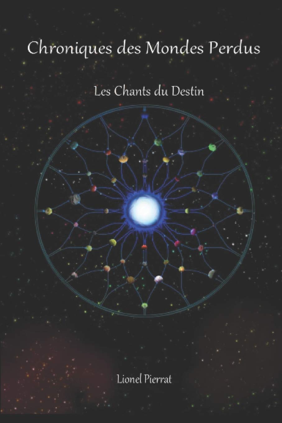 CHRONIQUES DES MONDES PERDUS: LES CHANTS DU DESTIN Contemporary literature