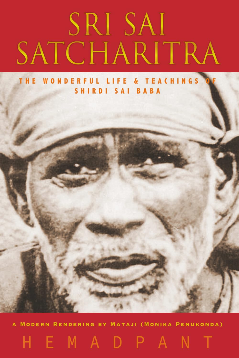 Sri Sai Satcharitra: The Wonderful Life and Teachings of Shirdi Sai Baba Self-help