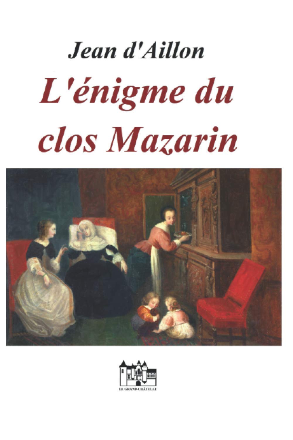 L'énigme du clos Mazarin: Les enquêtes de Louis Fronsac book