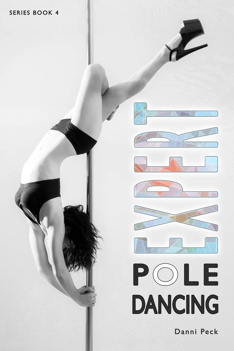 Expert Pole Dancing: For Fitness and Fun Film, Art & Culture