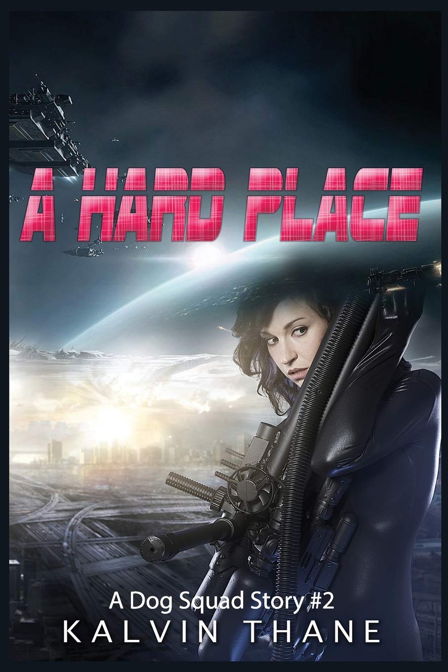 A Hard Place (A Dog Squad Story, Band 2) Action & Adventure