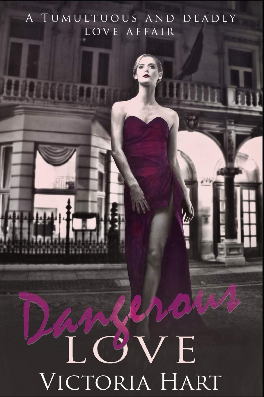 CONTEMPORARY ROMANCE: Dangerous Love: A Tumultuous and Deadly Love Affair Contemporary literature