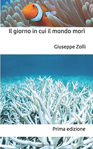 Il giorno in cui il mondo morì Contemporary literature