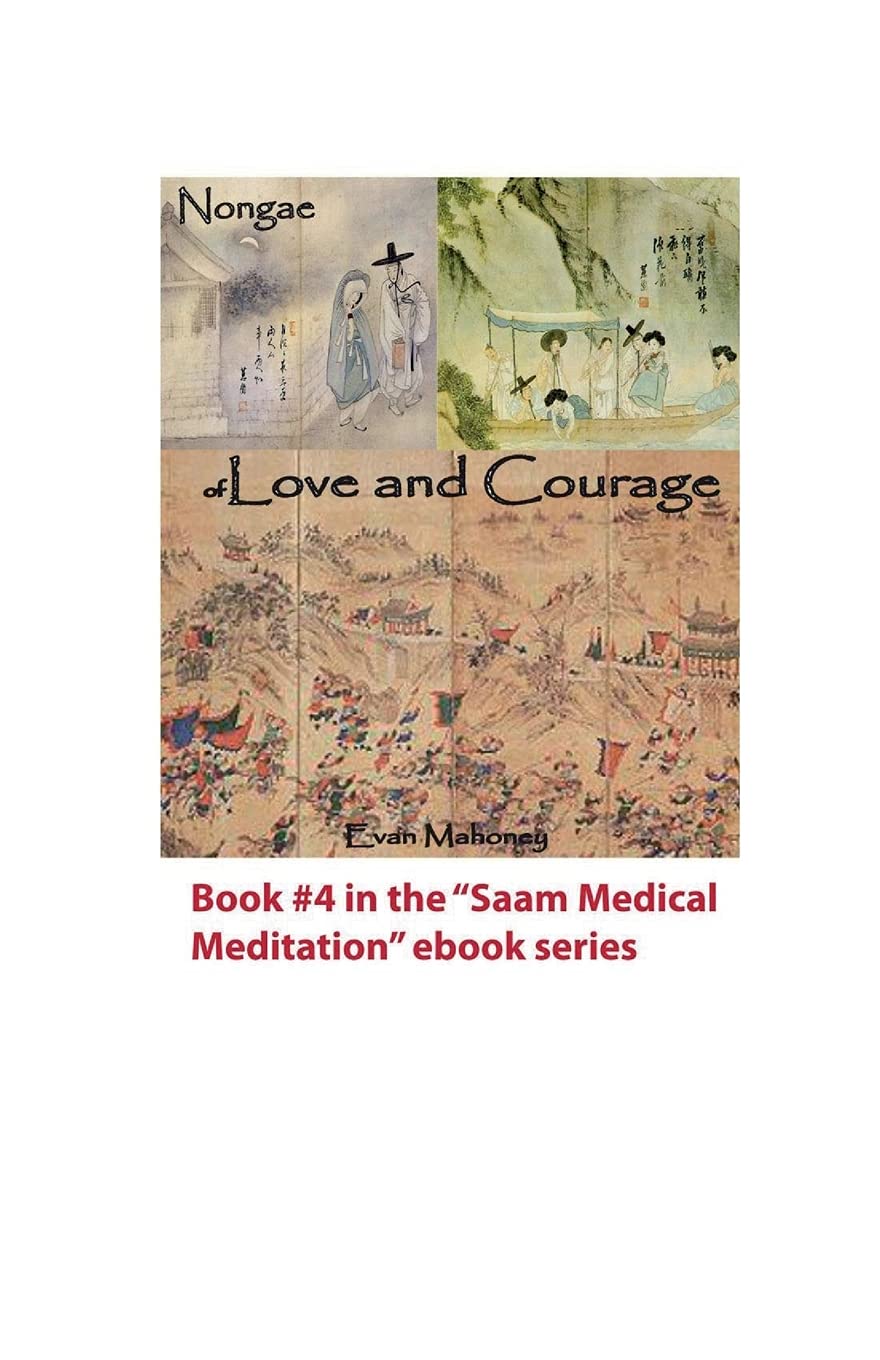 Nongae of Love and Courage (Saam Acupuncture and Medical Meditation, Band 4) Drama