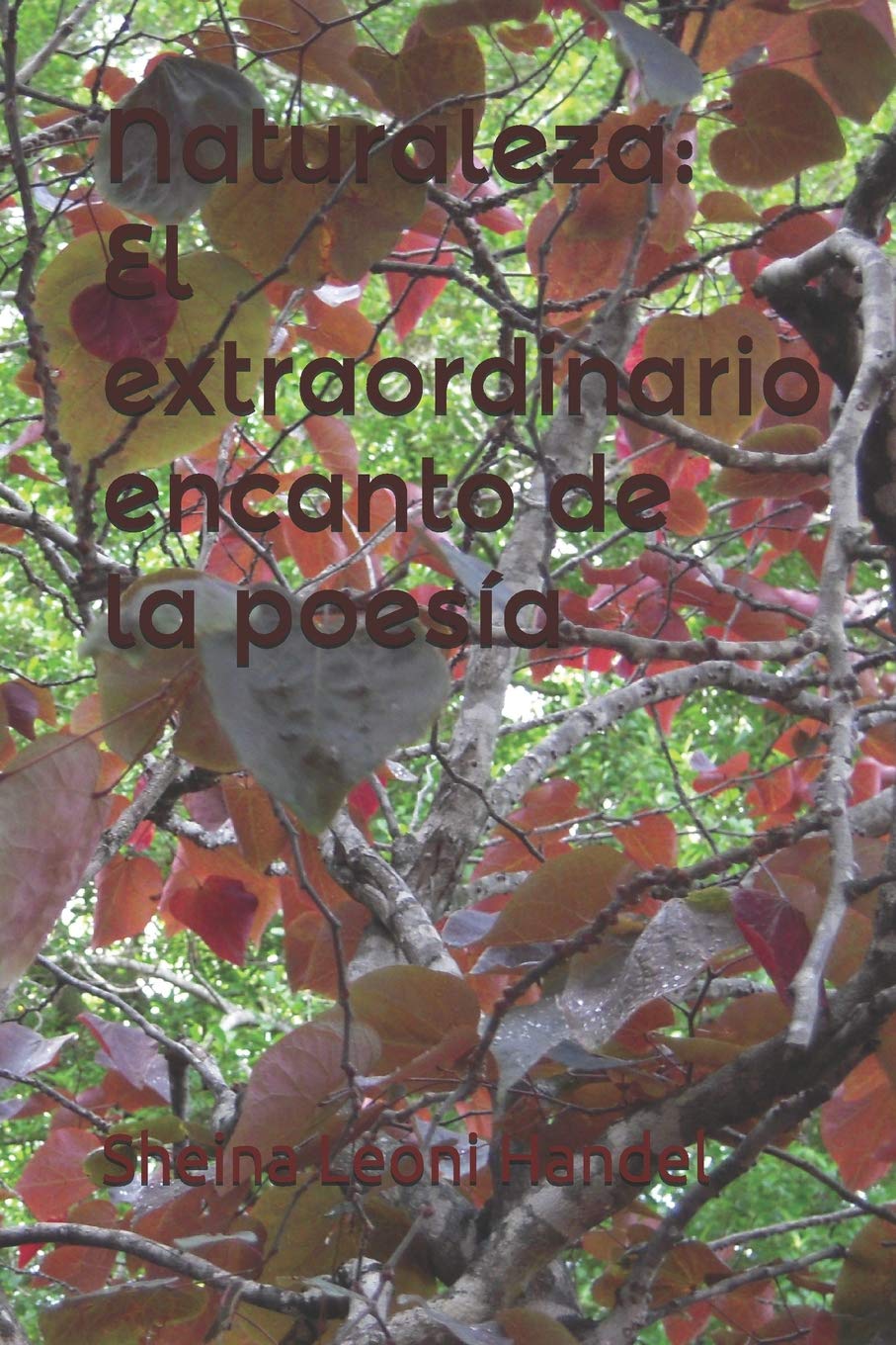 Naturaleza: El Extraordinario Encanto de la Poesía Poetry