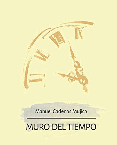 Muro del Tiempo: Antología personal Poetry