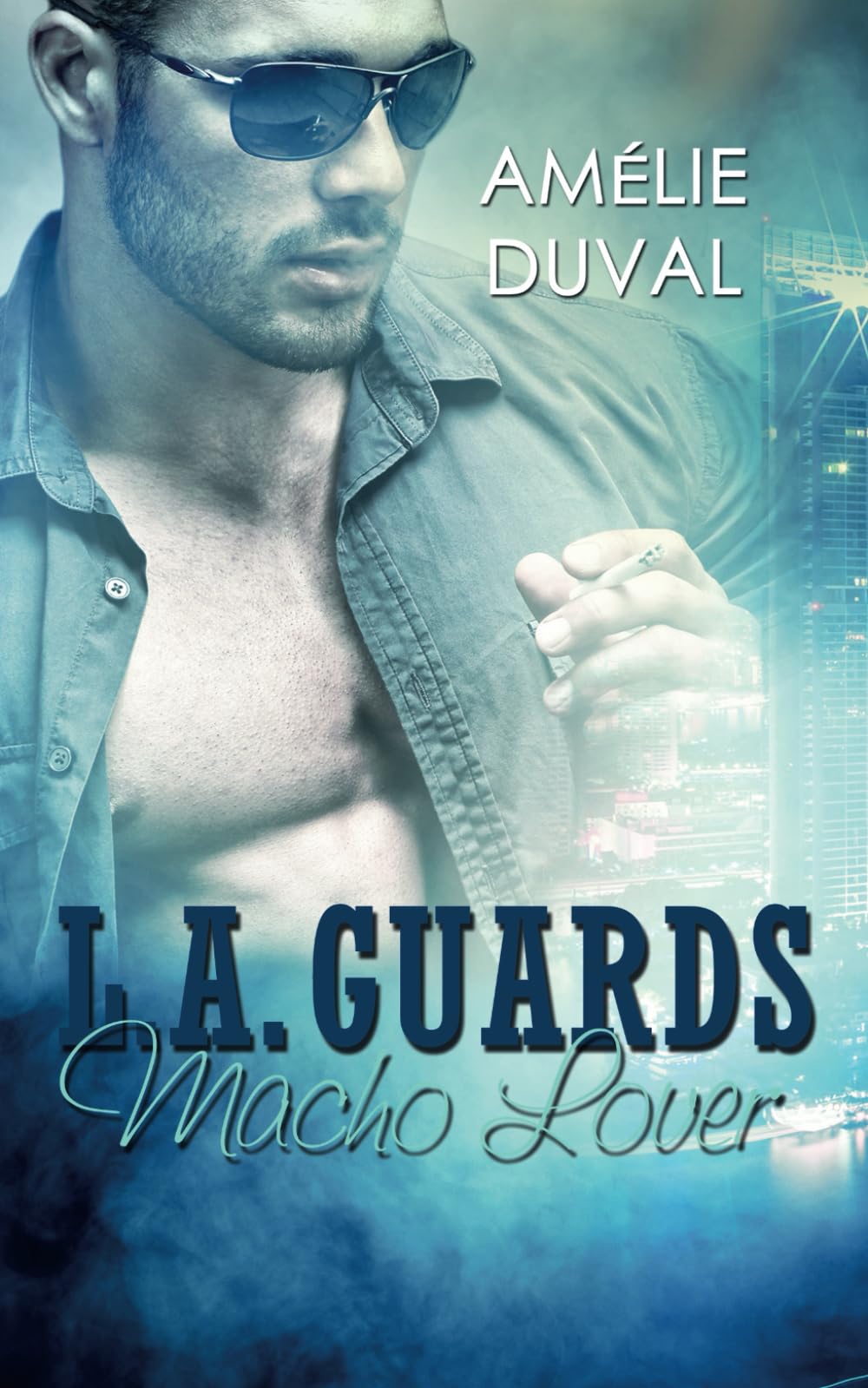 L.A. Guards: Macho Lover Romantic Thrillers