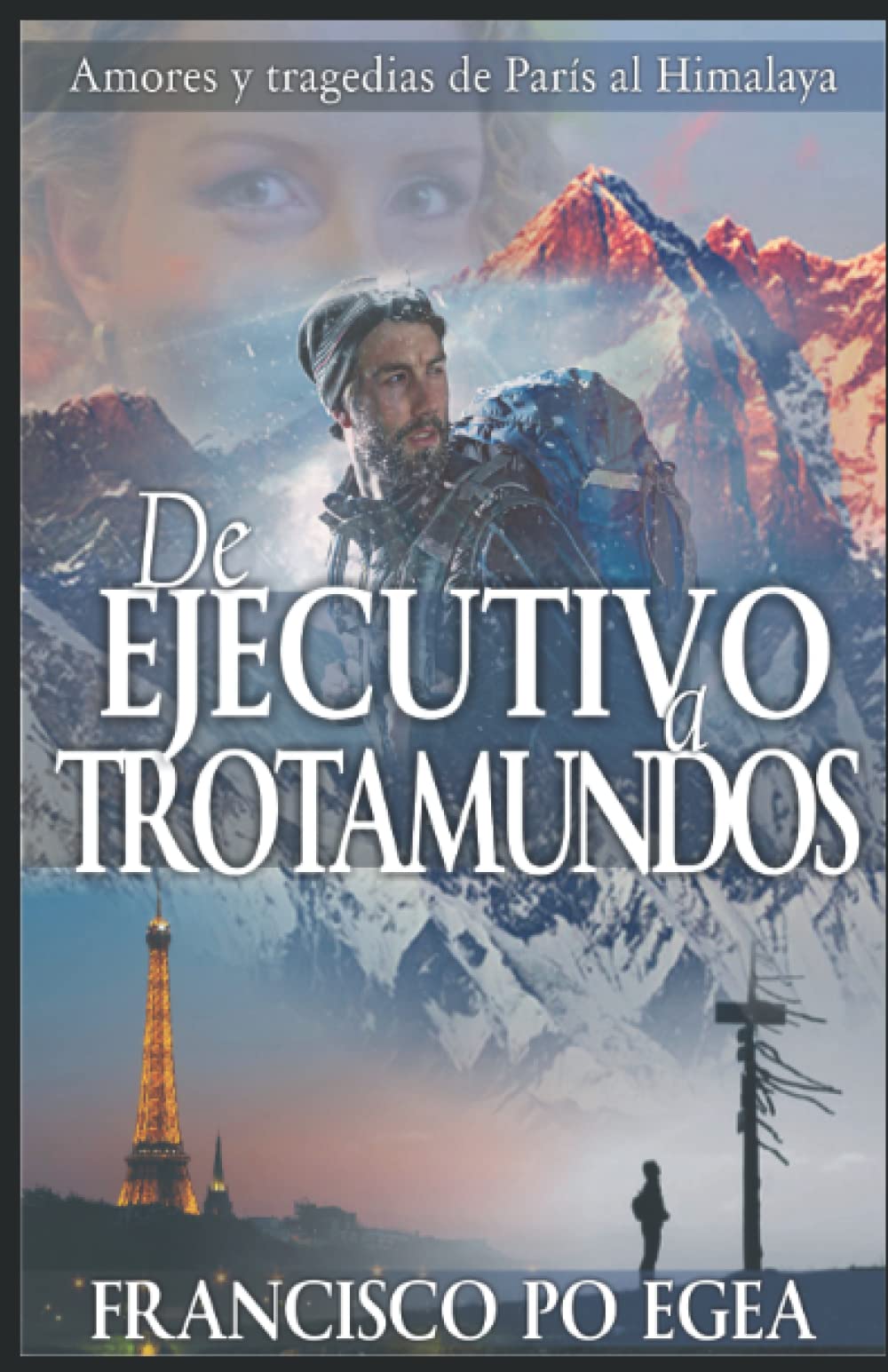 De ejecutivo a trotamundos: Amores y tragedias de París al Himalaya Politics & Society