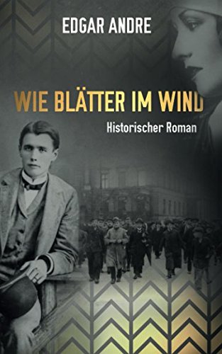 Wie Blätter im Wind: Historischer Roman Historical Fiction