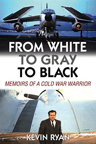 From White to Gray to Black: Memoirs of a Cold War Warrior Biographies & Memoirs