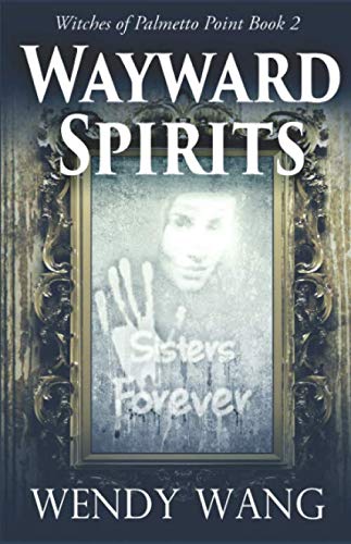 Wayward Spirits: Witches of Palmetto Point Book 2 Suspense & Thrillers