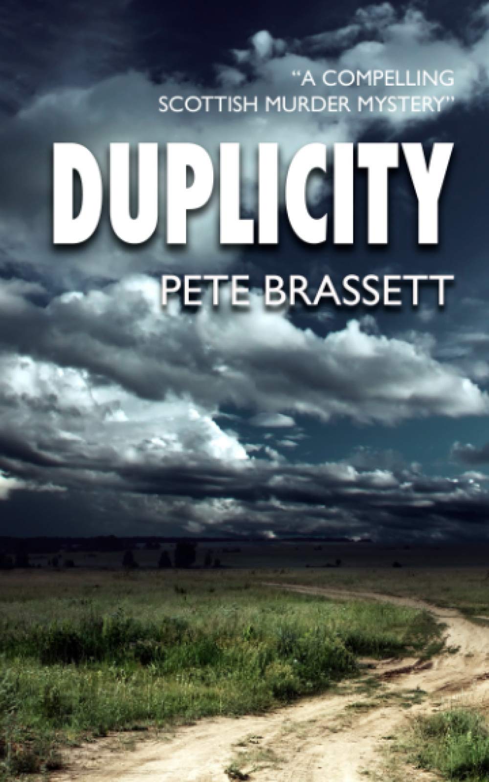 DUPLICITY: A compelling Scottish murder mystery (Detective Inspector Munro murder mysteries, Band 4) Detective & CSI