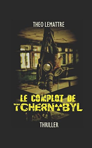 Le complot de Tchernobyl book