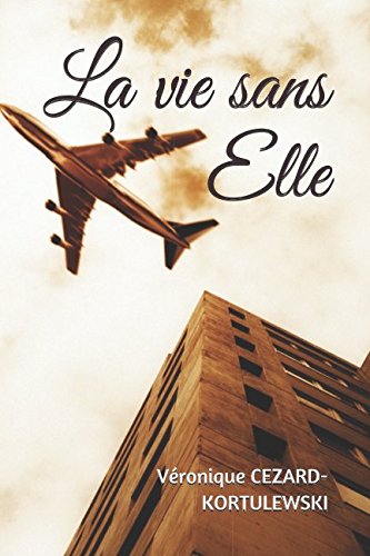 La vie sans Elle book