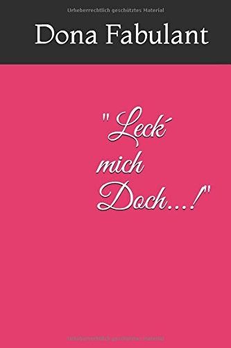 "Leck´ mich Doch... !": Eine Frau wie Du und ich? Contemporary literature