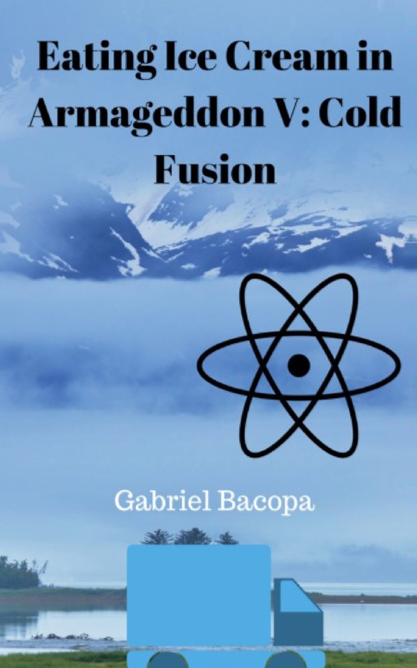 Eating Ice Cream in Armageddon V: The Intermission A.K.A. Cold Fusion Humour & Satire