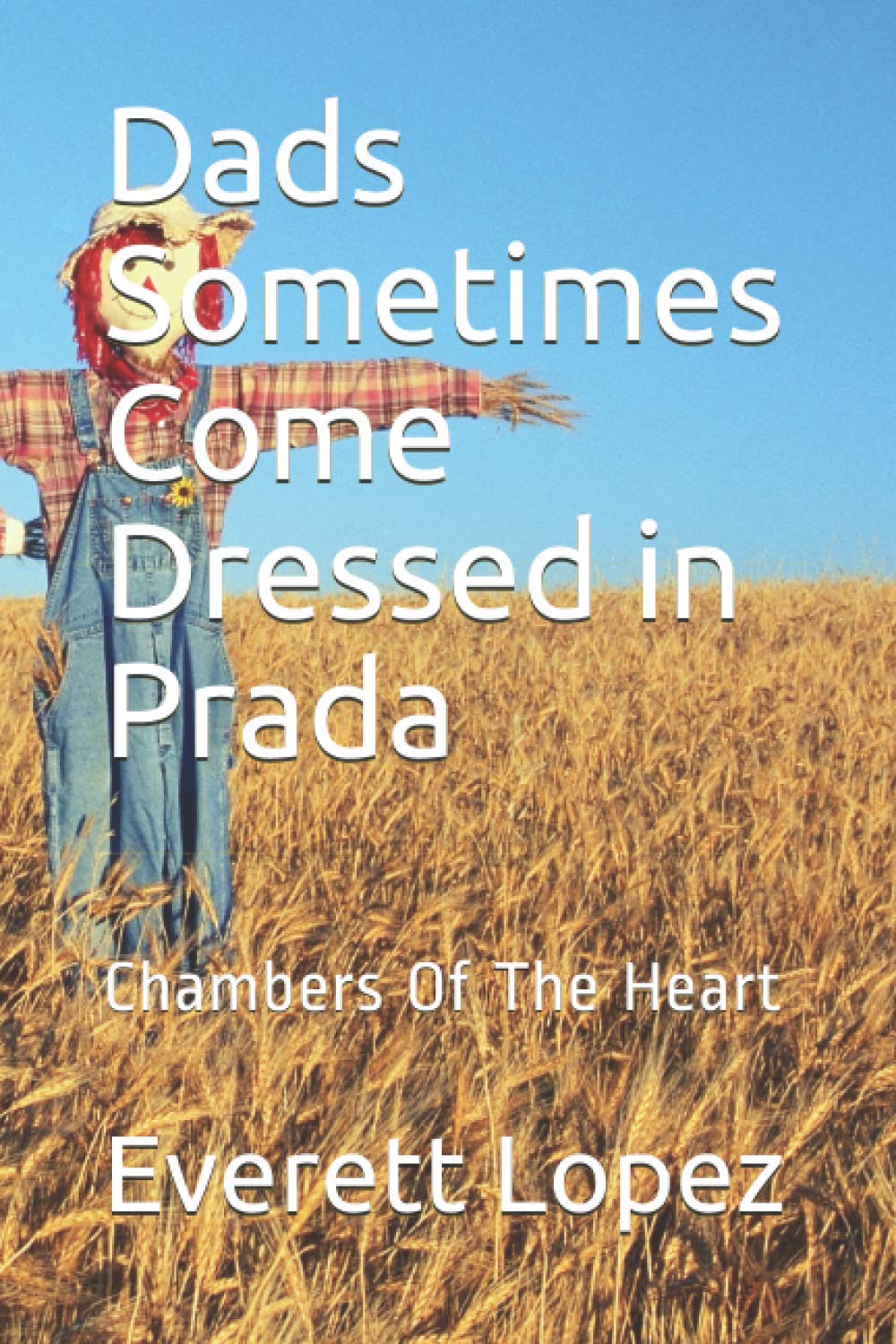 Dads Sometimes Come Dressed in Prada: Chambers Of The Heart Contemporary literature