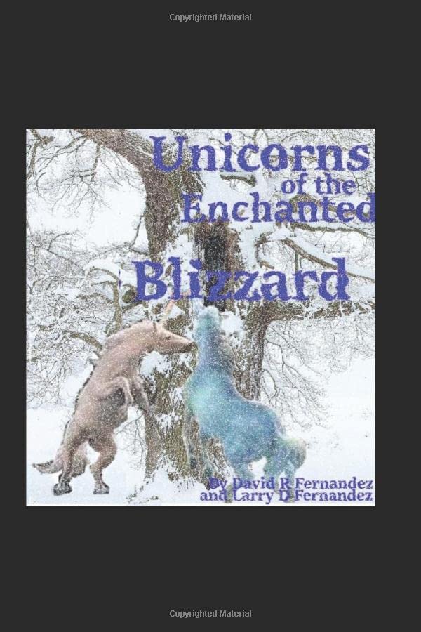 Unicorns of the Enchanted Blizzard (Lady of the Woods, Band 4) Novels & Short Stories