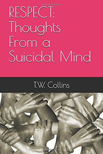 Product Image: RESPECT: Thoughts From a Suicidal Mind