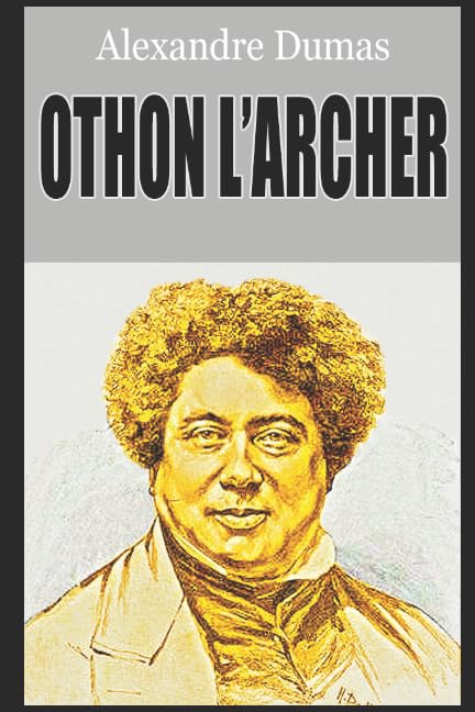 OTHON L’ARCHER Contemporary literature