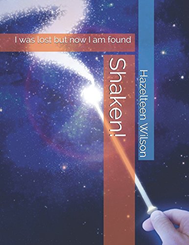 Shaken!: I was lost but now I am found Religion & Esotericism