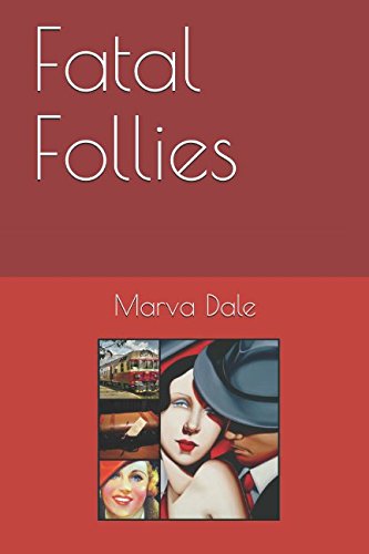 Fatal Follies (Death by the Decade, Band 2) Historical Fiction