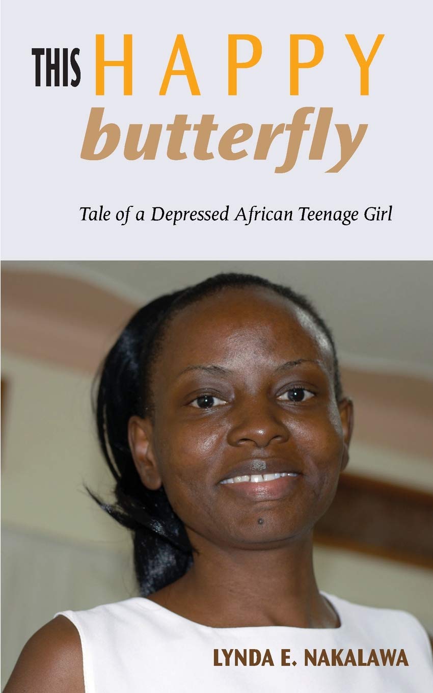 THIS HAPPY BUTTERFLY: Tale of a Depressed African Teenage Girl Drama