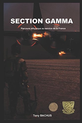Section GAMMA: Parcours athypique au service de la France book
