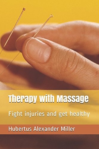 Therapy with Massage: Fight injuries and get healthy Health, Nutrition & Fitness