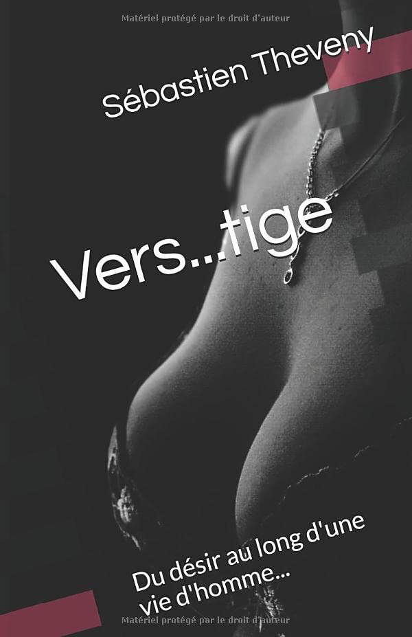 Vers...tige: Du désir au long d'une vie d'homme... book
