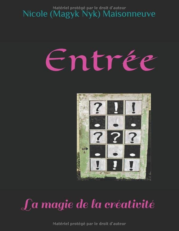 Entrée: La magie de la créativité (Magyk Nyk, Band 1) Manga