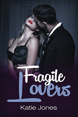 Fragile Lovers: The CEO Affairs (Romance Suspense Series, Band 3) Eroticism