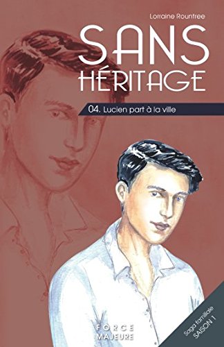 Sans héritage: 4 Lucien part à la ville book