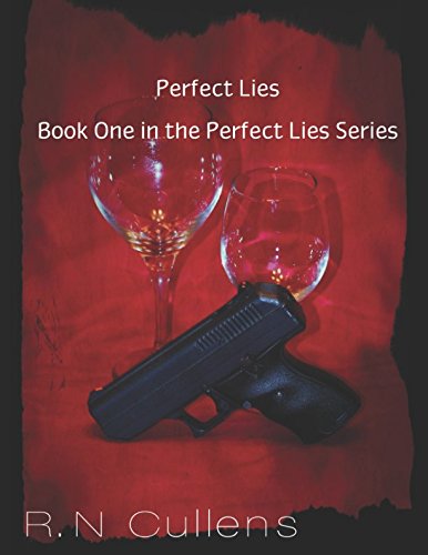 Perfect Lies (Book one of the Perfect Lies series, Band 1) Contemporary literature