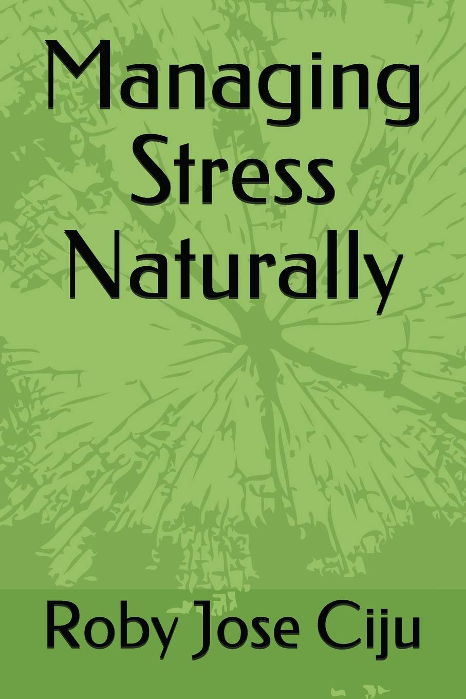 Managing Stress Naturally (Personal Development) Business, Finance & Career Books