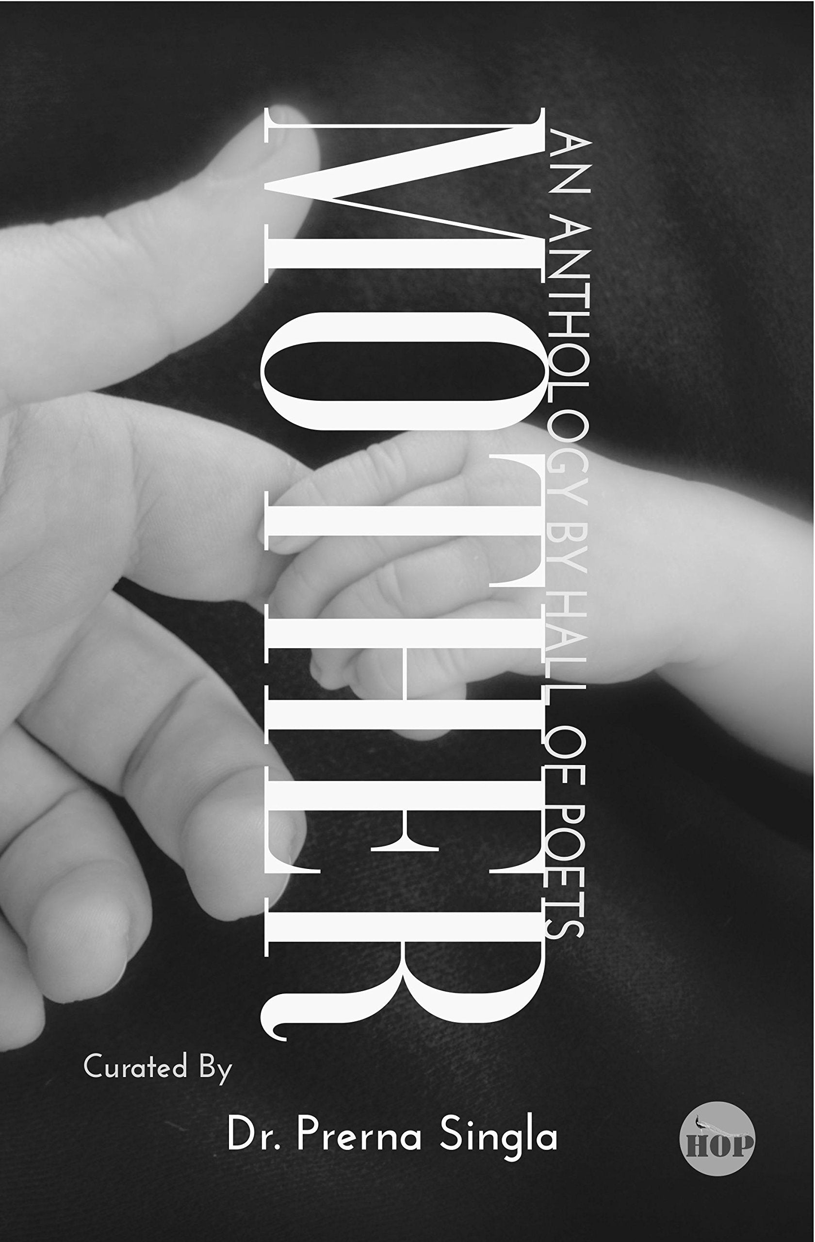 Mother: An anthology by Hall of Poets Poetry