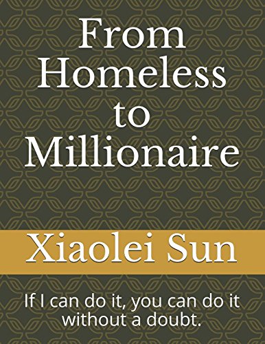 From Homeless to Millionaire: If I can do it, you can do it without a doubt. Personalities