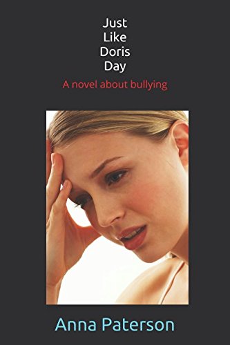 Just Like Doris Day: A novel about bullying Books