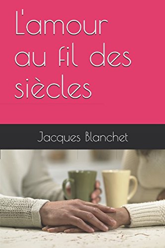 Product Image: L'amour au fil des siècles