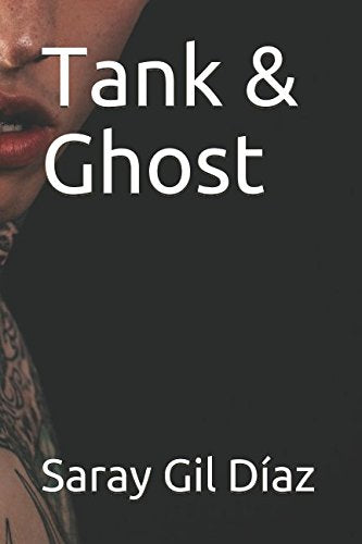 Tank & Ghost (Serie cuero, gasolina y sumisión, Band 1) Eroticism