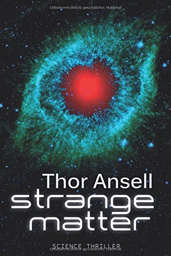 Strange Matter: Science Thriller Fiction Books